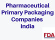 Pharmaceutical Primary Packaging Companies India