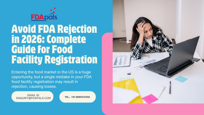 Avoid FDA Rejection in 2026: Complete Guide to Food Facility ...