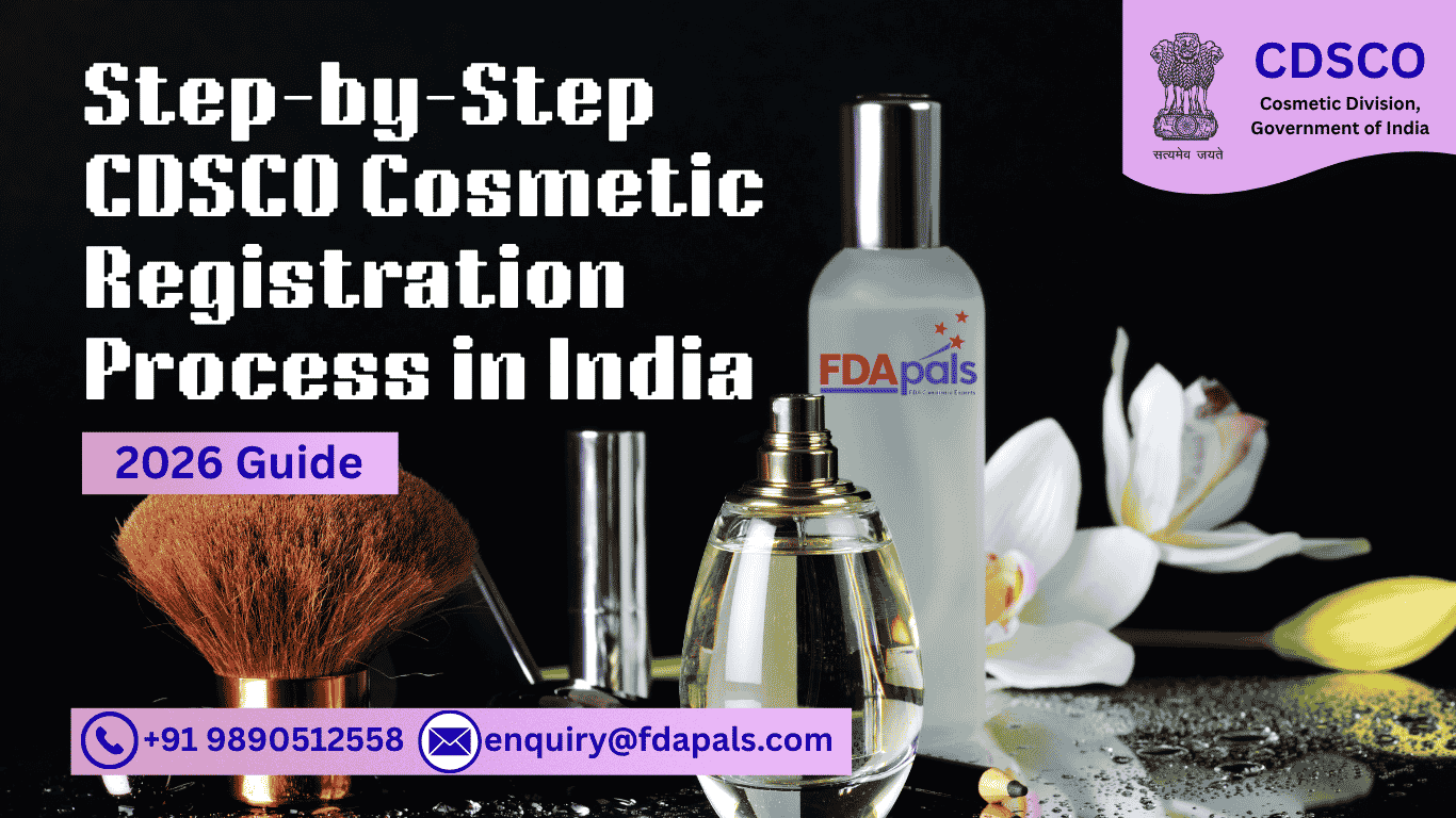 Step-by-Step CDSCO Cosmetic Registration Process in India 2026 | Avoid Costly Import Delays