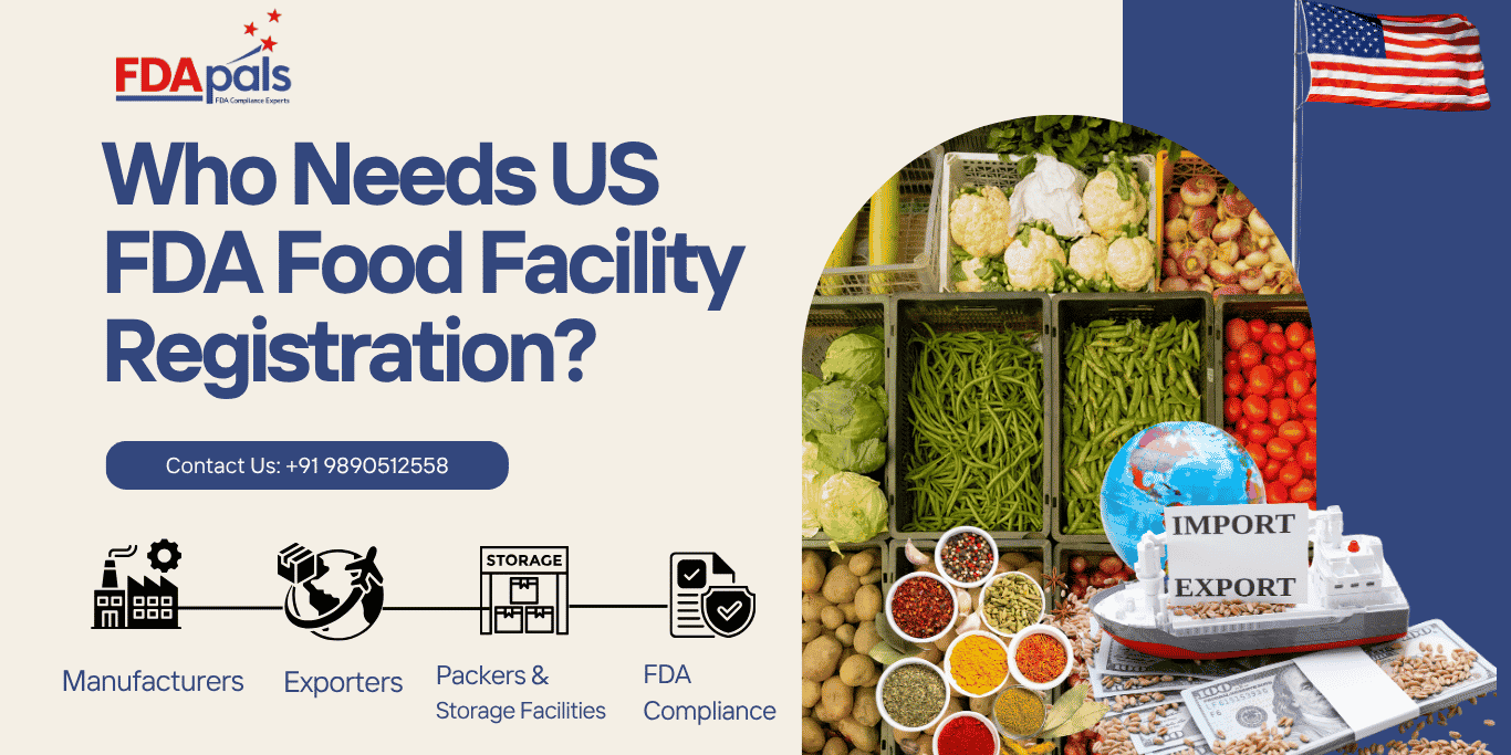 who needs fda food facility registration. us fda food registration requirement