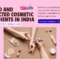 Banned cosmetic ingredients in India, CDSCO cosmetic regulations, Restricted cosmetic ingredients India
