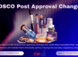 CDSCO Post Approval Changes, CDSCO regulatory compliance