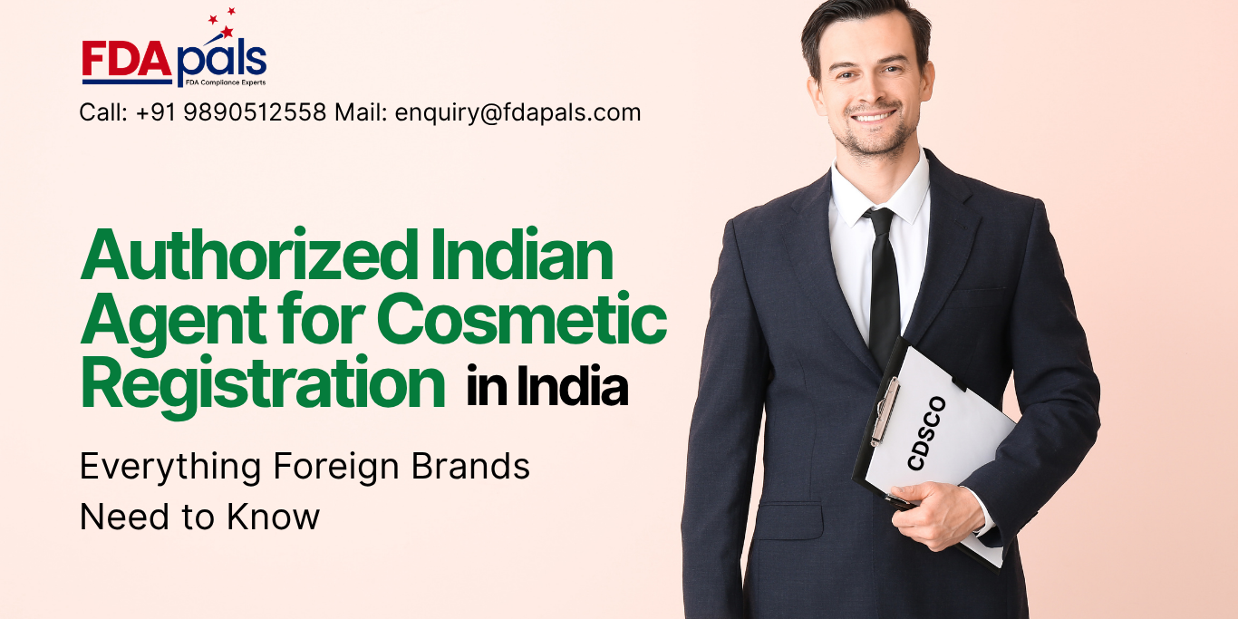 Authorized Indian Agent for Cosmetic Registration Authorized Indian Agent for Cosmetic Registration