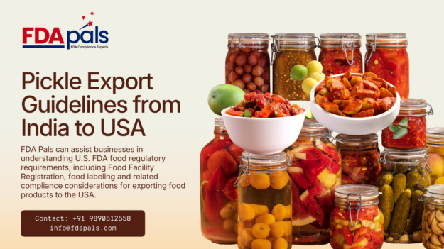 Pickle Export, pickle export from India to USA, export pickles to USA, pickle labeling requirements USA