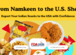Export Indian Snacks to the USA