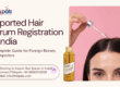 Imported Hair Serum Registration in India