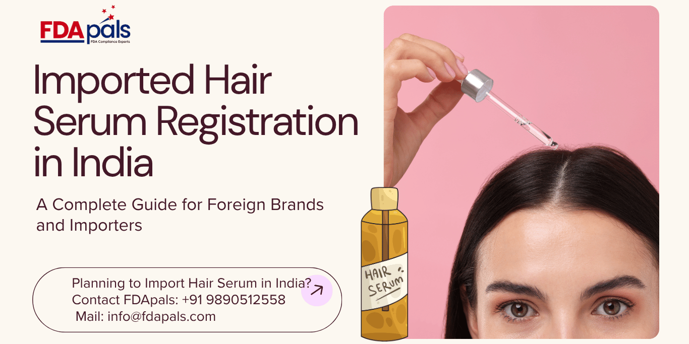 Imported Hair Serum Registration in India Imported Hair Serum Registration in India